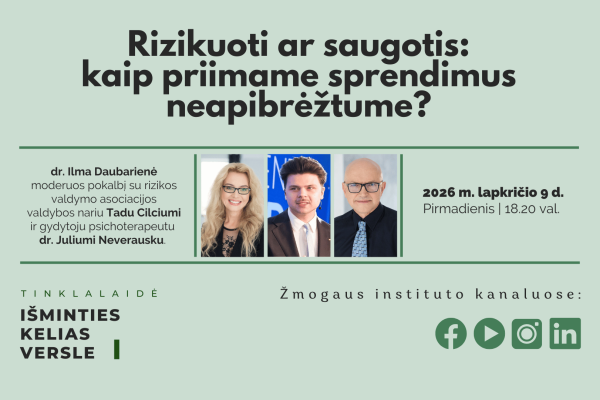 Rizikuoti ar saugotis