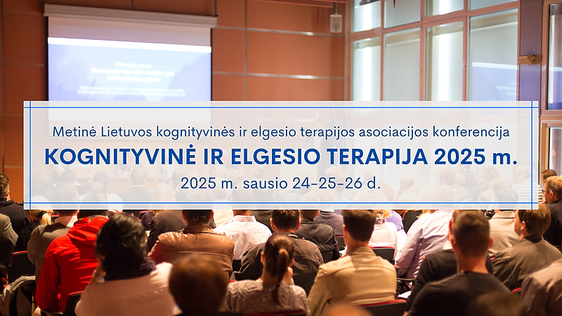 Kognityvinės ir elgesio terapijos konferencija 2025 Kognityvinės ir elgesio terapijos konferencija 2025